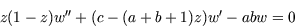 \begin{displaymath}z(1-z) w" + (c- (a+b+1)z)w' -
      abw=0\end{displaymath}