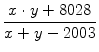 $\displaystyle {\frac{{x\cdot y+8028}}{{x+y-2003}}}$