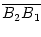 $ \overline{{B_2B_1}}$