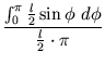 $\displaystyle {\frac{{\int_0^\pi \frac{l}{2}\sin\phi\ d\phi}}{{\frac{l}{2}\cdot \pi}}}$