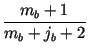 $\displaystyle {\frac{m_b+1}{m_b+j_b+2}}$