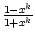 $ {\frac{{1-x^k}}{{1+x^k}}}$