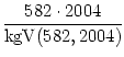 $\displaystyle {\frac{{582\cdot 2004}}{{{\mathrm{kgV}}(582, 2004)}}}$