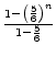 $ {\frac{{1- \left( \frac{5}{6} \right) ^{n}}}{{1-\frac{5}{6}}}}$