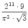 $\displaystyle {\frac{{2^{11} \cdot 9}}{{\pi^3 \cdot \sqrt{3}}}}$