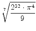 $\displaystyle \sqrt[7]{{\frac{2^{32} \cdot
\pi^4}{9}}}$