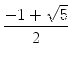 $\displaystyle {\frac{{- 1 + \sqrt{5}}}{{2}}}$