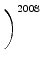 $\displaystyle \left.\vphantom{\frac{n_1 \cdot q + r}{q}}\right)^{{2008}}_{}$